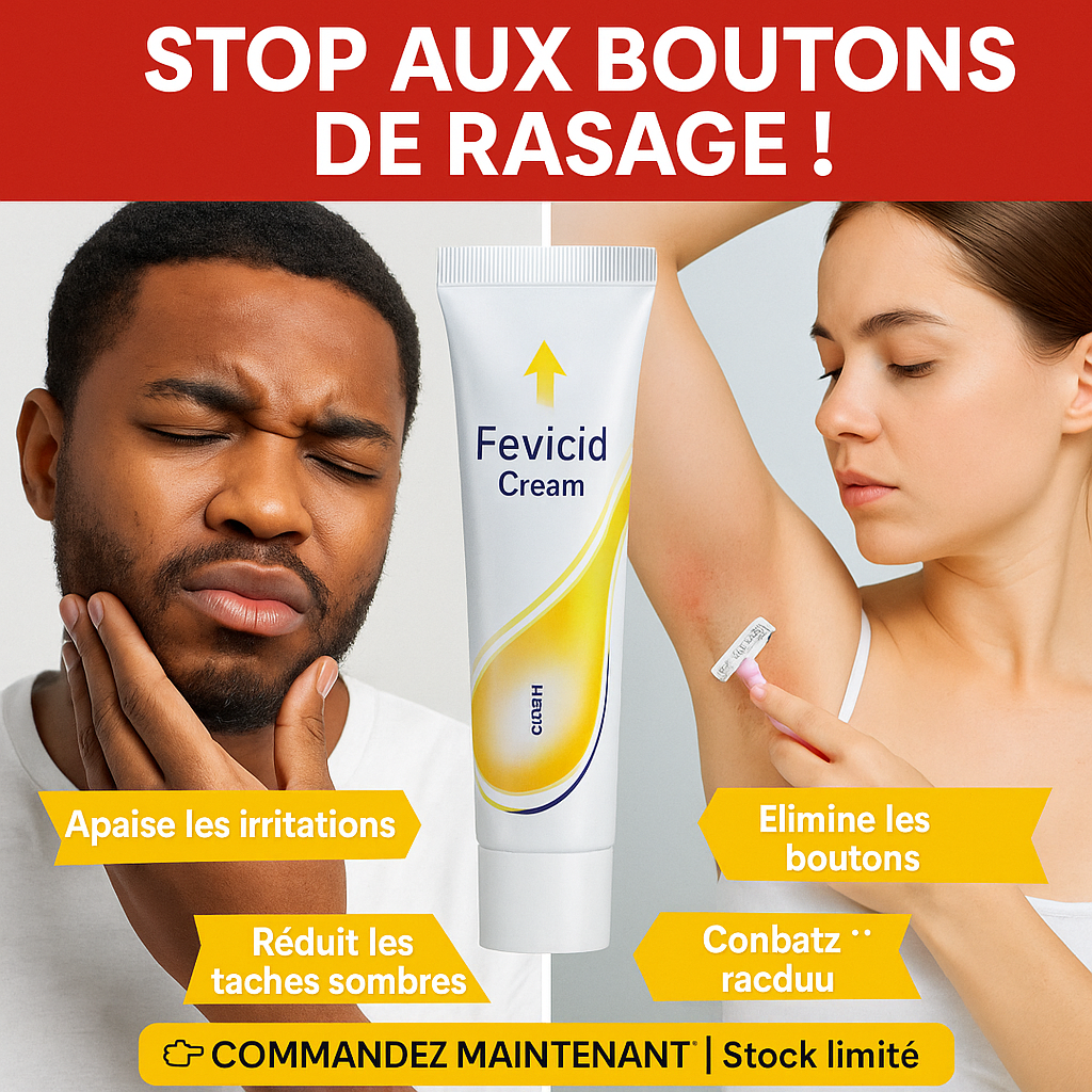 Fevicid Crème – Anti-Mycoses, Tâches Noires et Boutons de Rasage