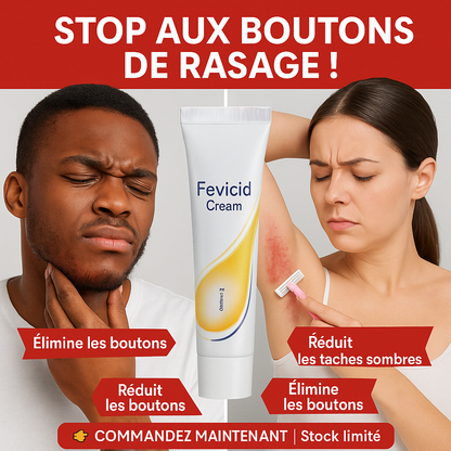 Fevicid Crème – Anti-Mycoses, Tâches Noires et Boutons de Rasage